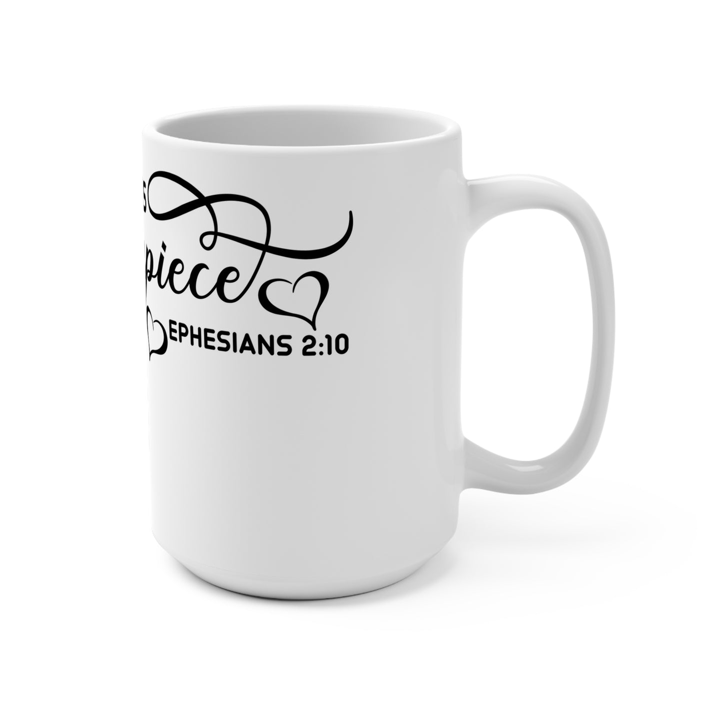 Inspirational 15oz Mug - "I Am His Masterpiece" Ephesians 2:10